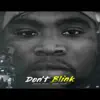 Chizz Capo - Don't Blink